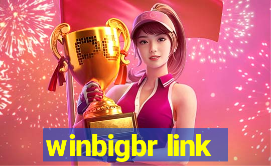 winbigbr link